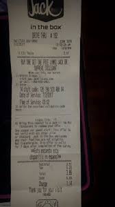 My Receipt No Lie Picture Of Jack In The Box Houston Tripadvisor